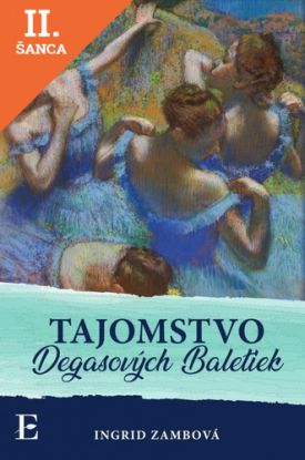 Lacná kniha Tajomstvo Degasových Baletiek
