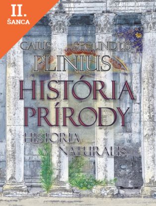 Lacná kniha História prírody / Historia Naturalis