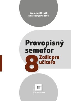 Pravopisný semafor 8 – Zošit pre učiteľa