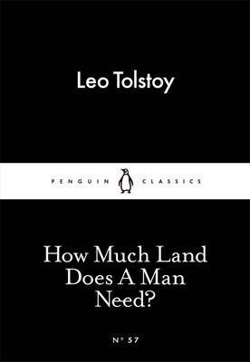 How Much Land Does A Man Need?