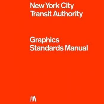 NYC Transit Authority Graphics Standards Manual