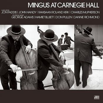 Mingus Charles - Mingus At Carnegie Hall (Deluxe Edition)  2CD