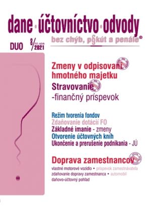 Dane, účtovníctvo, odvody 8 2021 - Zmeny v daniach a v účtovníctve