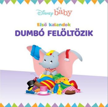 Disney - Első kalandok 1: Dumbó felöltözik