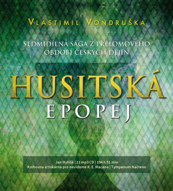 Husitská epopej - audiokniha (Sedmidílná sága z přelomového období českých dějin)