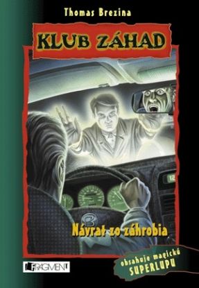 Klub záhad: Návrat zo záhrobia