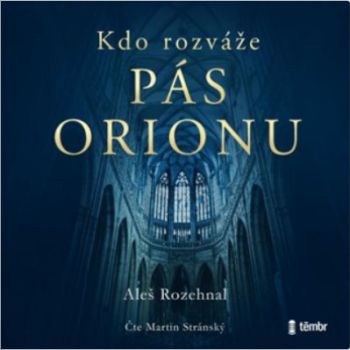 Kdo rozváže pás Orionu (audiokniha)