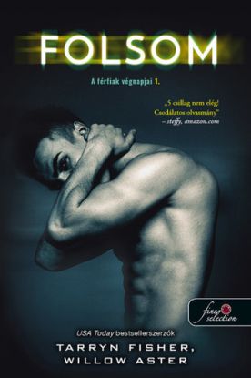 A férfiak végnapjai 1: Folsom