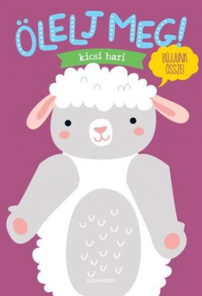 Ölelj meg! - kicsi bari