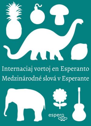 Medzinárodné slová v esperante / Internaciaj vortoj en Esperanto