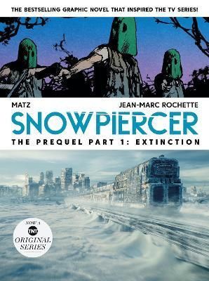 Snowpiercer Prequel 1 Extinction