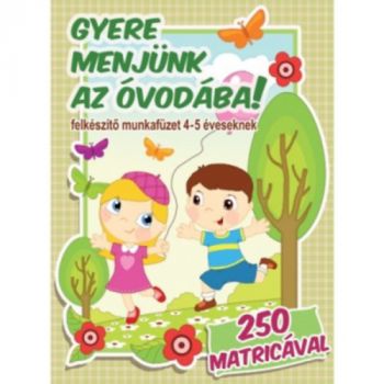 Gyere menjünk óvodába!