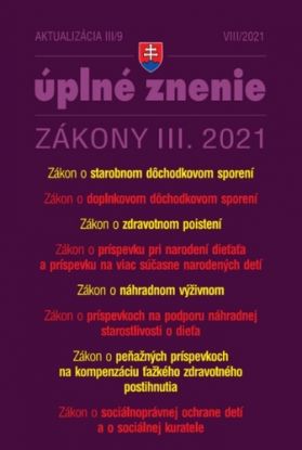 Zákony 2021 III aktualizácia III 9 - Sociálne zabezpečenia