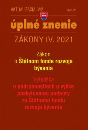 Zákony 2021 IV aktualizácia IV 2 - Zákon o Štátnom fonde rozvoja bývania