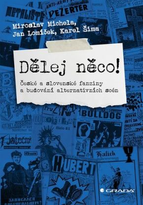 Dělěj něco!