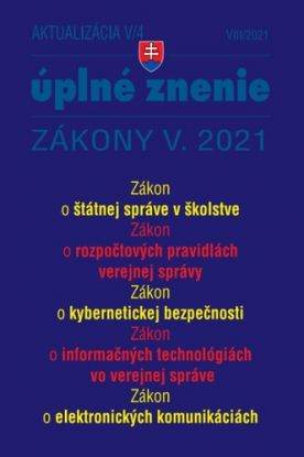 Zákony 2021 V aktualizácia V 4 - štátna služba, informačné technológie verejnej správy