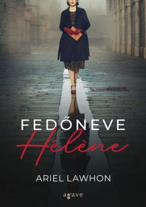 Fedőneve Hélene