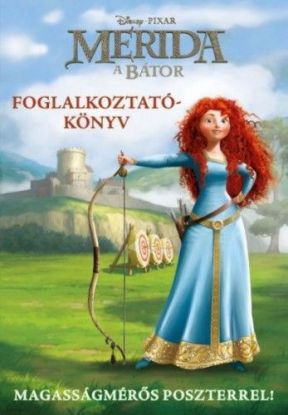 Merida, a bátor - foglalkoztatókönyv