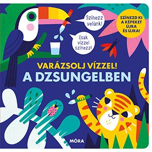 Varázsolj vízzel! A dzsungelben