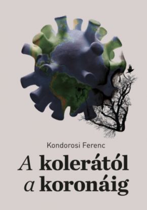 A kolerától a koronáig - Az epidemiológiától a jogtudományig