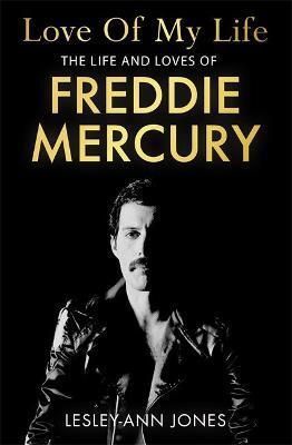 Love of My Life: The Life and Loves of Freddie Mercury