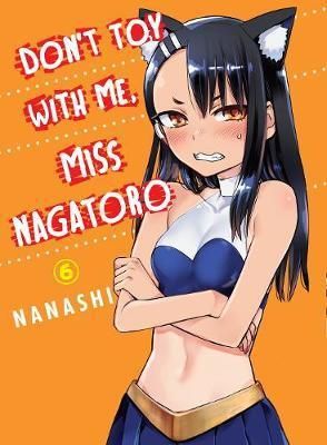 Don't Toy With Me Miss Nagatoro 6