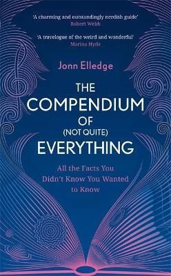 The Compendium of (Not Quite) Everything