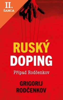 Lacná kniha Ruský doping (Jak jsem zničil Putinovo tajné dopingové impérium)