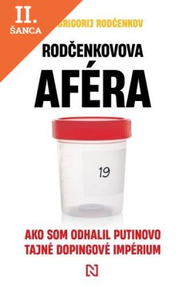Lacná kniha Rodčenkovova aféra (Ako som odhalil Putinovo tajné dopingové impérium)