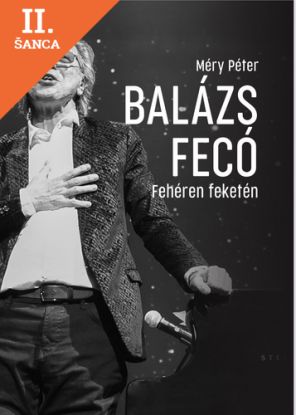 Lacná kniha Balázs Fecó - Fehéren Feketén