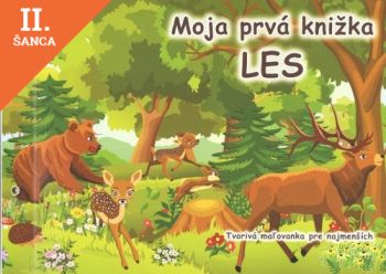 Lacná kniha Moja prvá knižka - Les - tvorivá maľovanka pre najmenších
