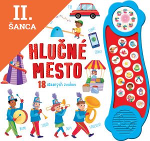 Lacná kniha Hlučné mesto: 18 úžasných zvukov
