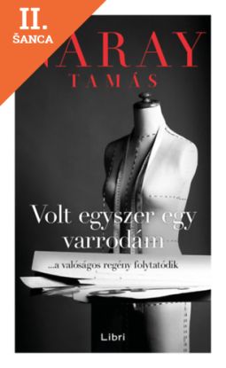 Lacná kniha Volt egyszer egy varrodám - ...a valóságos regény folytatódik