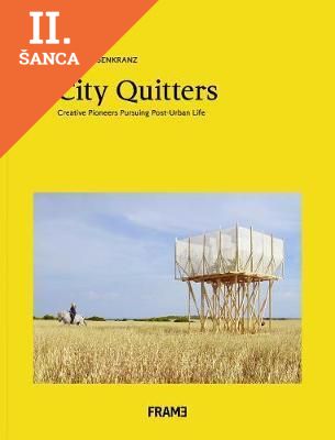 Lacná kniha City Quitters: An Exploration of Post-Urban Life