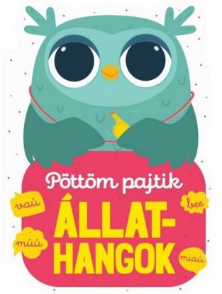 Állathangok – Pöttöm pajtik