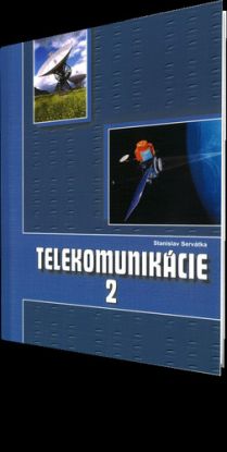 Telekomunikácie pre 3. roč. SPŠ 2. časť ŠO technológia