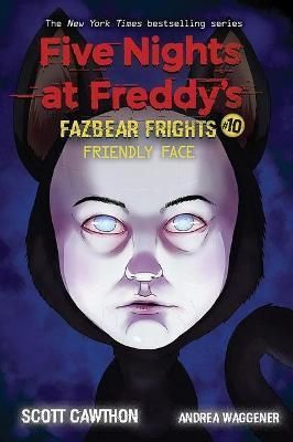 Five Nights at Freddys: Fazbear Frights 10: Friendly Face