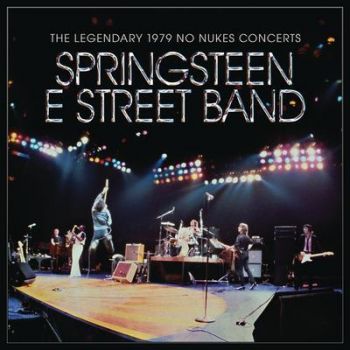 Springsteen Bruce & The E-Street Band - The Legendary 1979 No Nukes Concerts  2CD+DVD