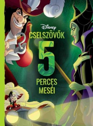 Disney: Cselszövők 5 perces meséi