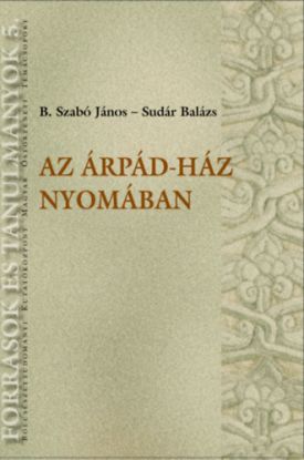 Az Árpád-ház nyomában