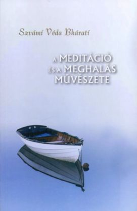 A meditáció és a meghalás művészete