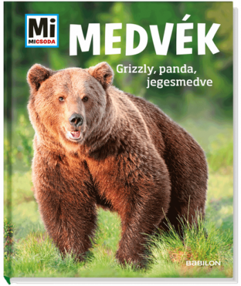 Medvék - Mi Micsoda