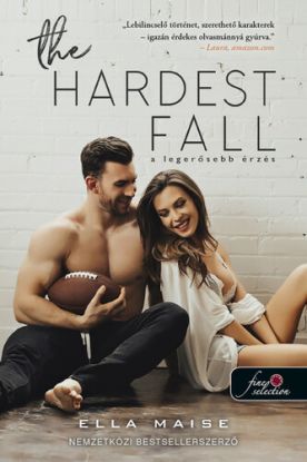 The Hardest Fall. A legerősebb érzés