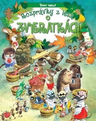Rozprávky z lesa - o zvieratkách