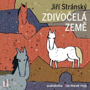 Zdivočelá země - audiokniha