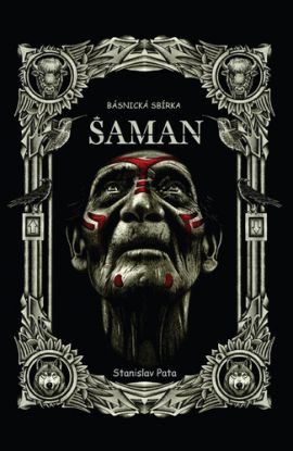 Šaman: Básnická sbírka