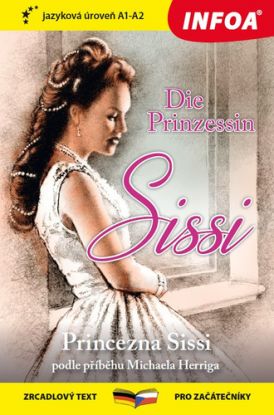 Četba pro začátečníky - N- Die Prinzessin Sissi (A1-A2)