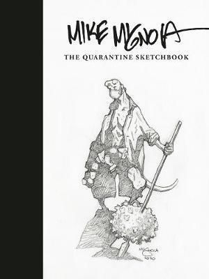 Mike Mignola Quarantine Sketh