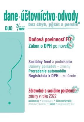 Dane účtovníctvo odvody 2 2022 - Daňová povinnosť FO za rok 2021, DPH 2022, Daňový poriadok 2022