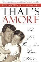 Thats Amore : A Son Remembers Dean Martin